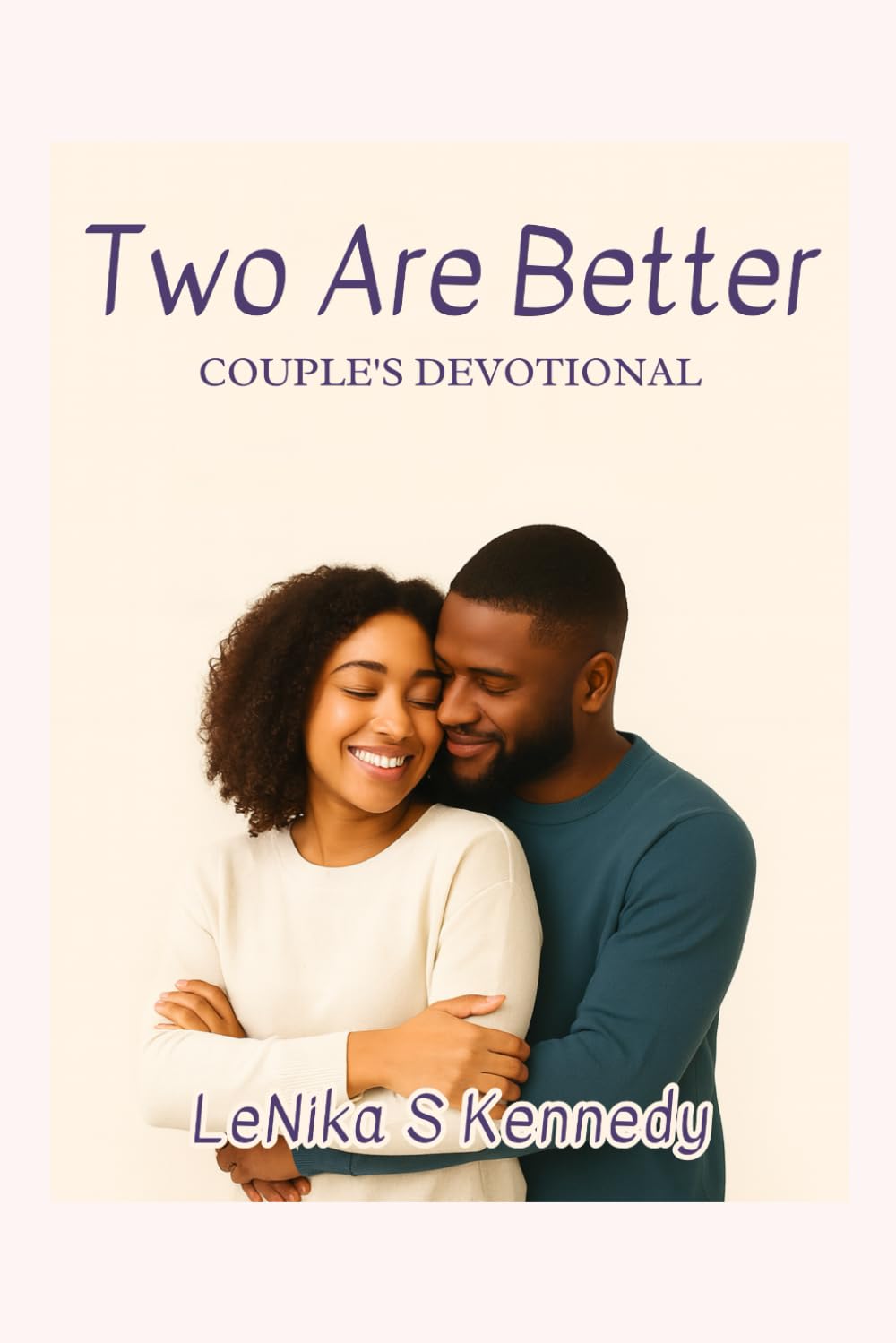 Two Are Better: Couple's Devotional