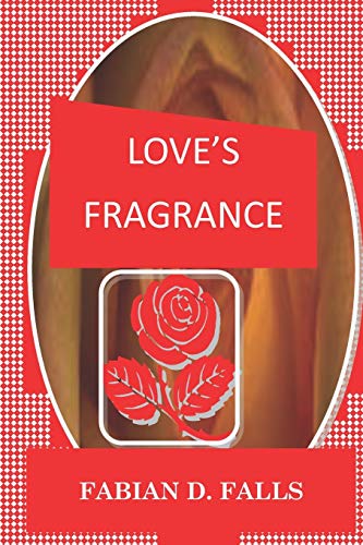 LOVE’S FRAGRANCE