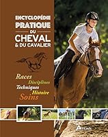 Encyclopédie pratique du cheval & du cavalier 2816013871 Book Cover