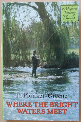 Where the Bright Waters Meet (Modern Fishing Cl... 0233976035 Book Cover
