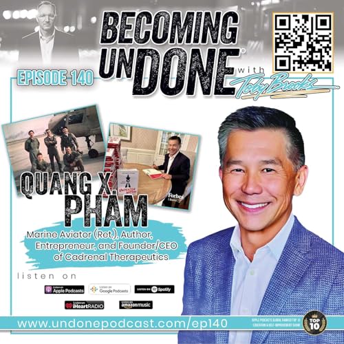 140 | From Refugee to CEO: Quang X. Pham's Journey of Grit, Toughness, and Effort