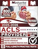 ACLS Provider Study Guide 2026-2027: Detailed Content Review, Proven Strategies, And Full-Length Practice Tests