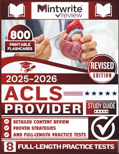 ACLS Provider Study Guide 2026-2027: Detailed Content Review, Proven Strategies, And Full-Length Practice Tests
