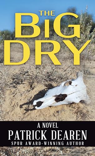 The Big Dry: A Novel (Thorndike Press; Large Print)