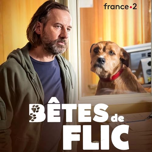 🐾 B&ecirc;tes de flic (France 2) copertina
