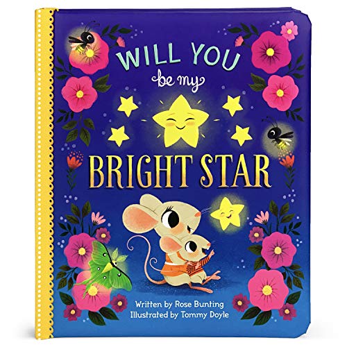Will You Be a Bright Star? (Love You Always) (Love You Always Padded Children's Storybook)