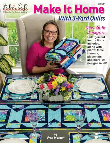 Fabric Cafe Make It Home With 3-Yard Quilts Pattern Booklet &ndash; 21 Easy Quilt Projects | 7 Quilt...
