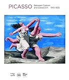 Pablo Picasso: Between Cubism and Neoclassicism: 19151925