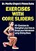 Exercises with Core Sliders: 40+ Exercises to Strengthen your Core & Sculpt your Mid-section using Gliding Discs (Fitness Sutra) (English Edition)