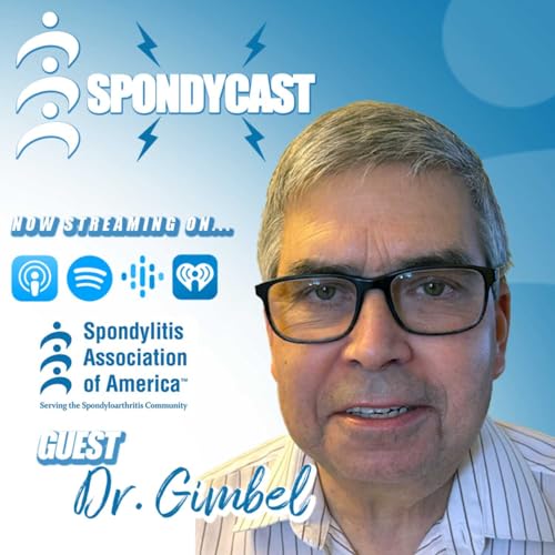 Dental Care and Spondyloarthritis with Dr. Gimbel Spondycast