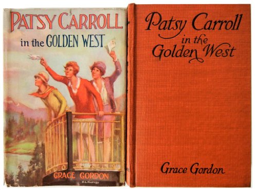 Patsy Carroll in the Golden West [Unknown] B00088D4IO Book Cover