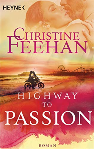 Highway to Passion: Roman (Die Highway-Serie 2)