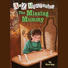 Couverture de A to Z Mysteries: The Missing Mummy