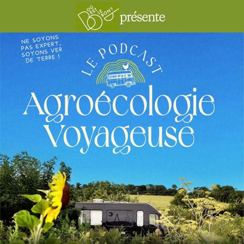 📯 Rendre l'eau &agrave; Ferme (diffusion de l'&eacute;pisode 135 du podcast Ago&eacute;cologie Voyageuse )