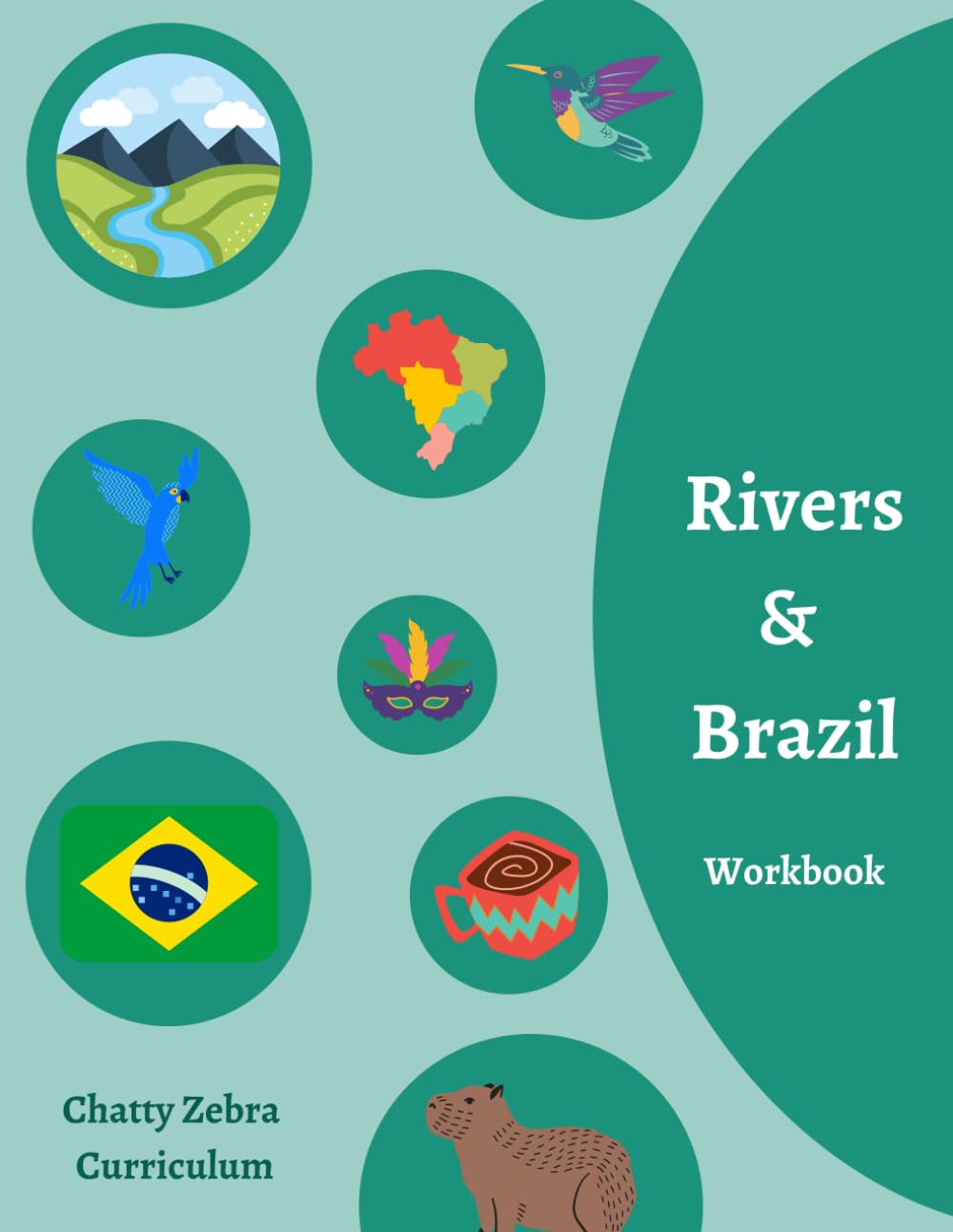 Chatty Zebra Curriculum - Rivers and Brazil: Read Around The World - Geography Unit Study - Book Study