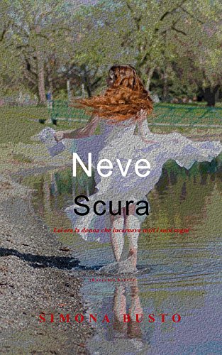 Neve Scura: Racconto breve Neve Scura: Racconto breve