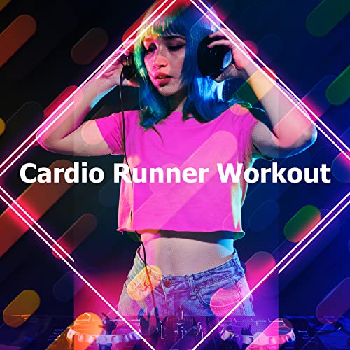 Cardio Runner Workout