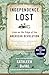 Independence Lost: Lives on the Edge of the American Revolution