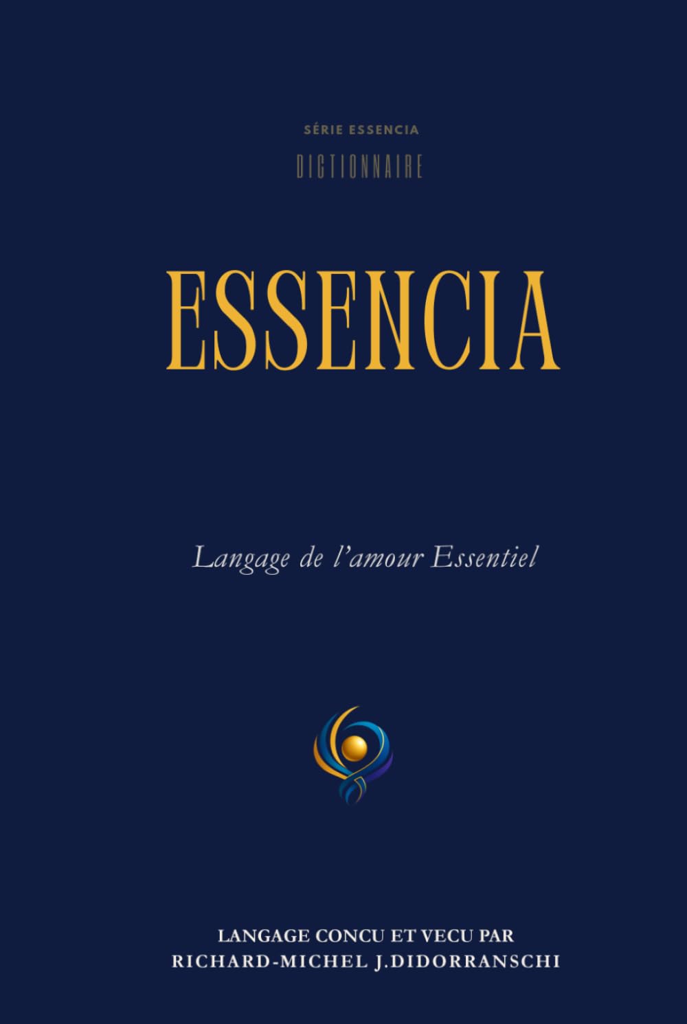 DICTIONNAIRE ESSENCIA: Langage de l'amour Essentiel