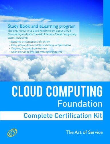 Cloud Computing Foundation Complete Certification Kit - Study Guide Book and Online Course
