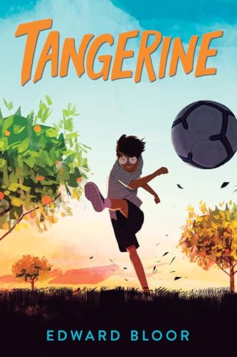 Tangerine: A Coming-of-Age Tale of Soccer, Family, Friendship, and Belonging