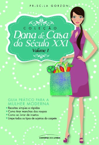 Dona de Casa do Século XXI - vol. 1