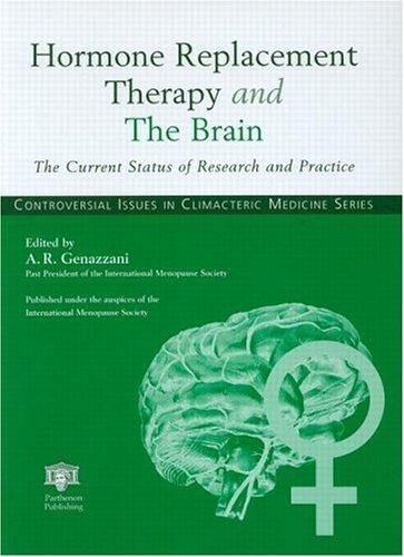 Hormone Replacement Therapy and Neurological Function (Controversial Issues in Climacteric Medicine Hormone Replacement Therapy and Neurological Function (Controversial Issues in Climacteric Medicine