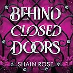 Cover of Behind Closed Doors
