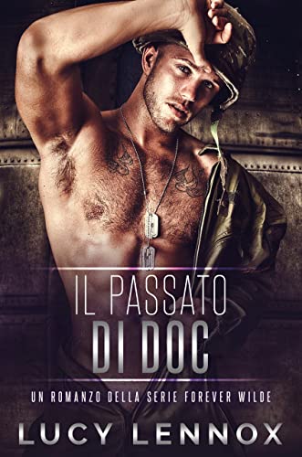 Il Passato di Doc (Forever Wilde Vol. 6) di [Lucy Lennox, Matteo Boccardi]