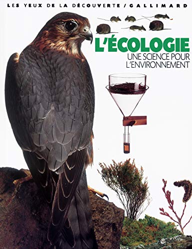 Gallimard Jeunesse - L'Ecologie : Une science pour l'environnement - -80%