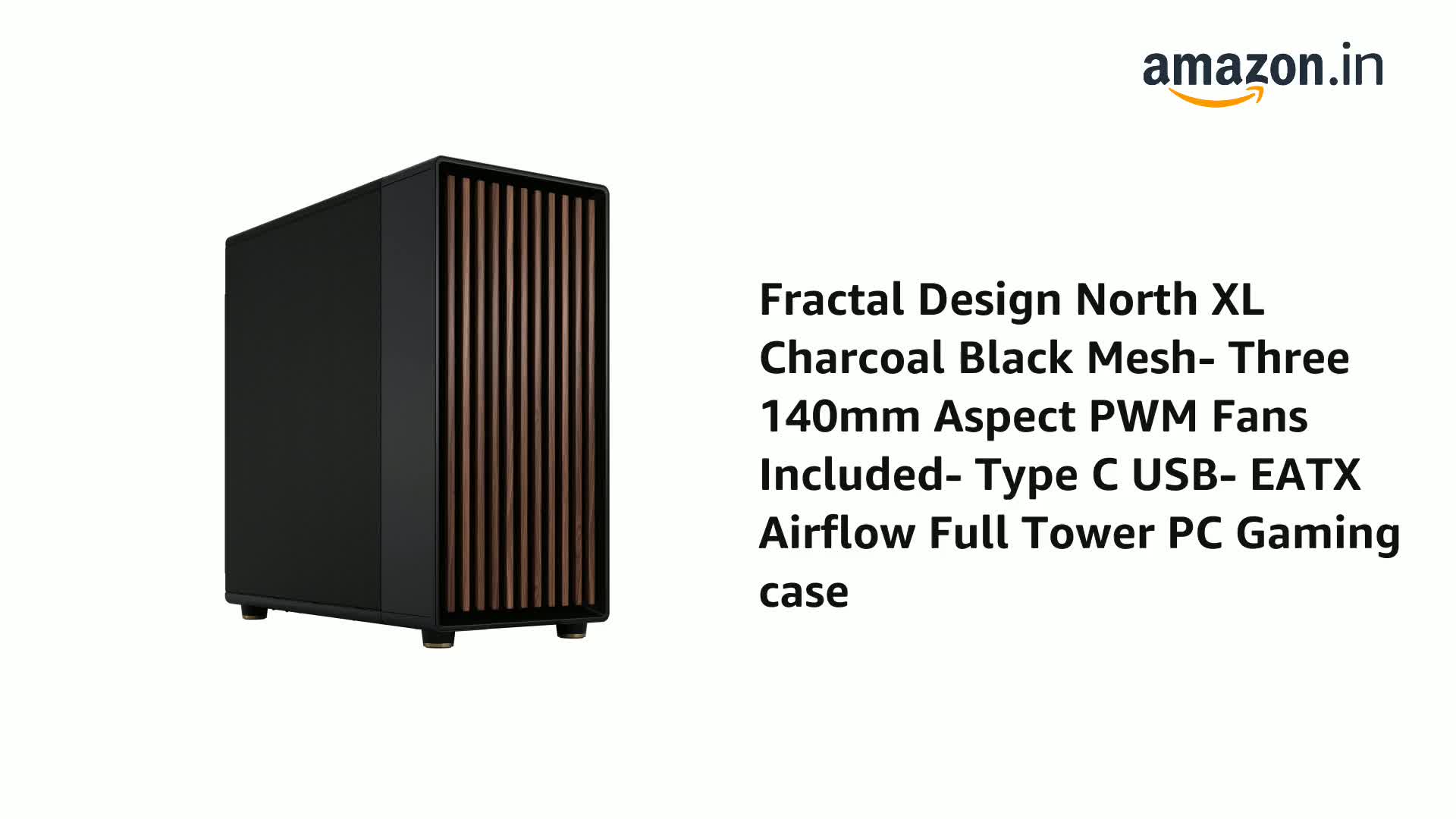 Amazon.in: Buy Fractal Design North XL Charcoal Black Mid Tower PC