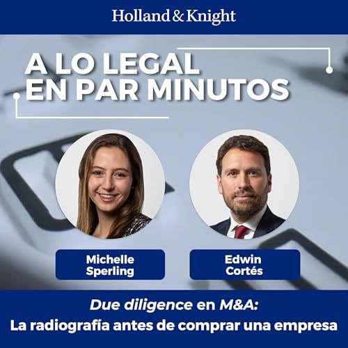 Due Diligence en M&A: La radiograf&iacute;a antes de comprar una empresa