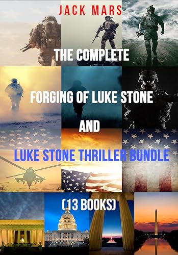 The Complete Forging of Luke Stone and Luke Stone Thriller Bundle (13 Books) (A Luke Stone Thriller)