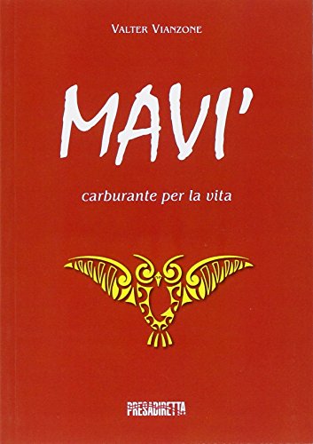 Mavi'. Carburante per la via