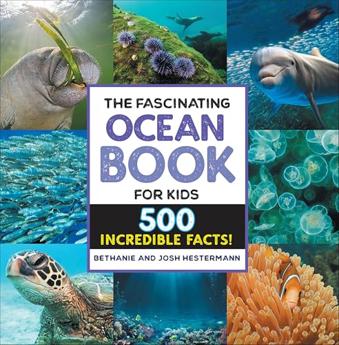 The Fascinating Ocean Book for Kids: 500 Incredible Facts!