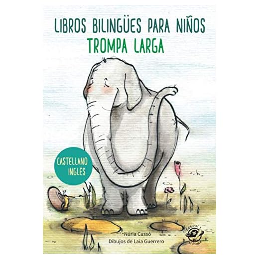 LIBROS BILINGÜES PARA NIÑOS – CASTELLANO INGLÉS – TROMPA LARGA: Children bilingual books – Spanish English – Long Trunk – 4-6 years old learn languages