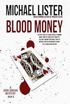 Blood Money - Book #7 of the John Jordan Mystery