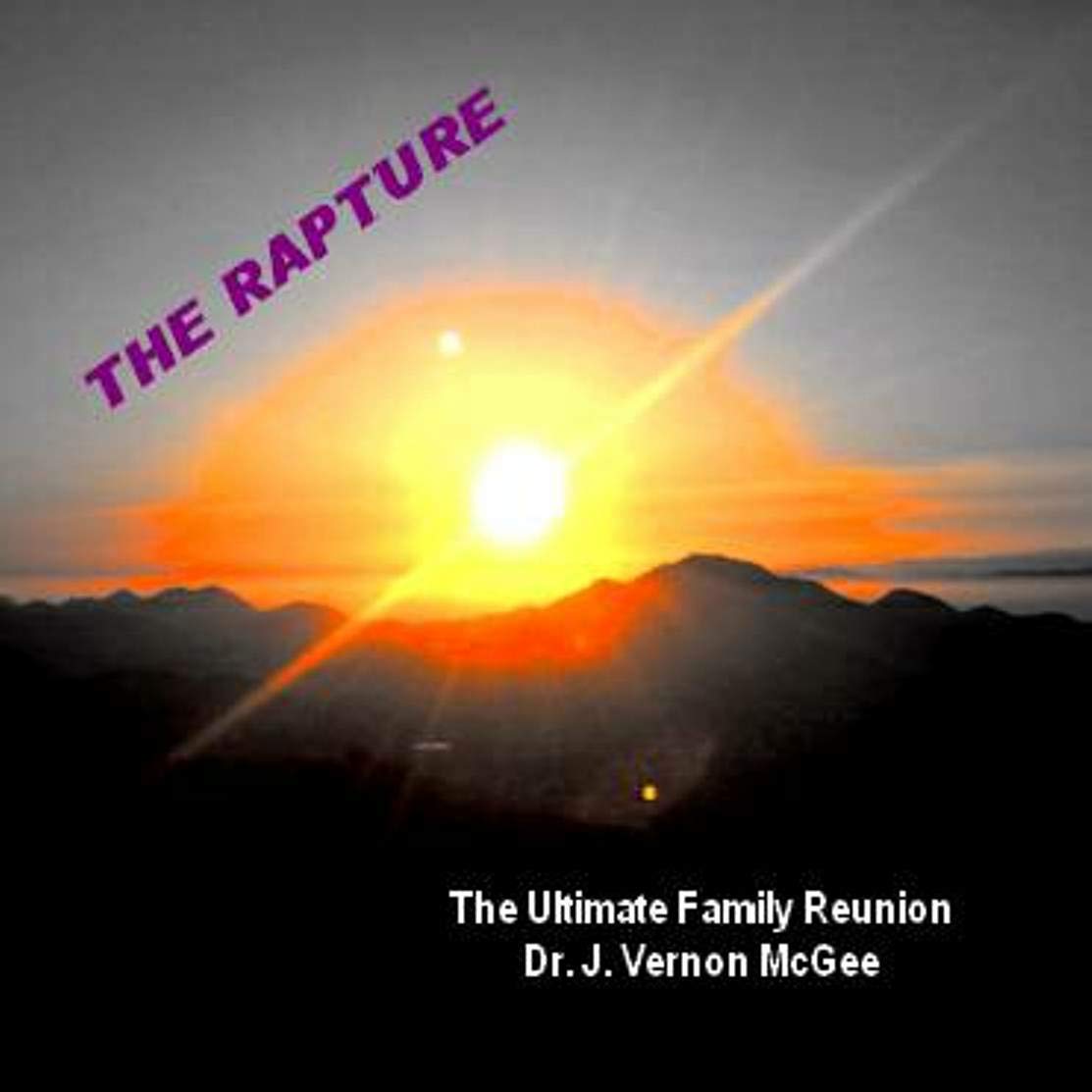 Dr. J. Vernon McGee - The Rapture - The Ultimate Family Reunion, Audio CD
