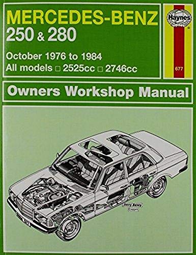 Mercedes-Benz 250 & 280 123 Series Petrol (Oct 76 - 84) Haynes Repair Manual: 76-84