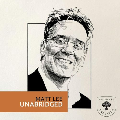 255: Unabridged Interview: Matt Lee