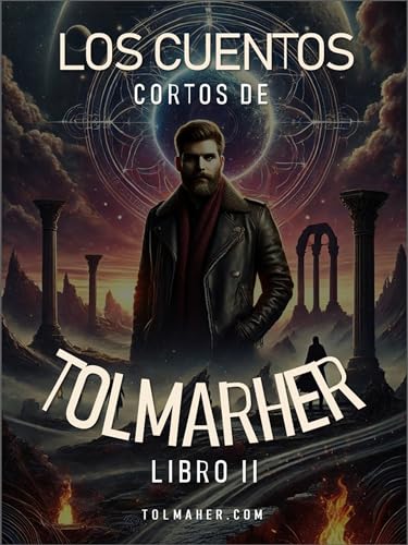 Los Cuentos Cortos de Tolmarher 2