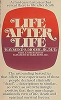 Life After Life Actual case histories that reveal there is life after death August 1977 Edition B09R6YC1QP Book Cover