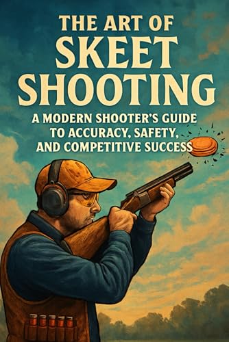 The Art of Skeet Shooting: A Modern Shooter’s Guide to Accuracy, Safety, and Competitive Success