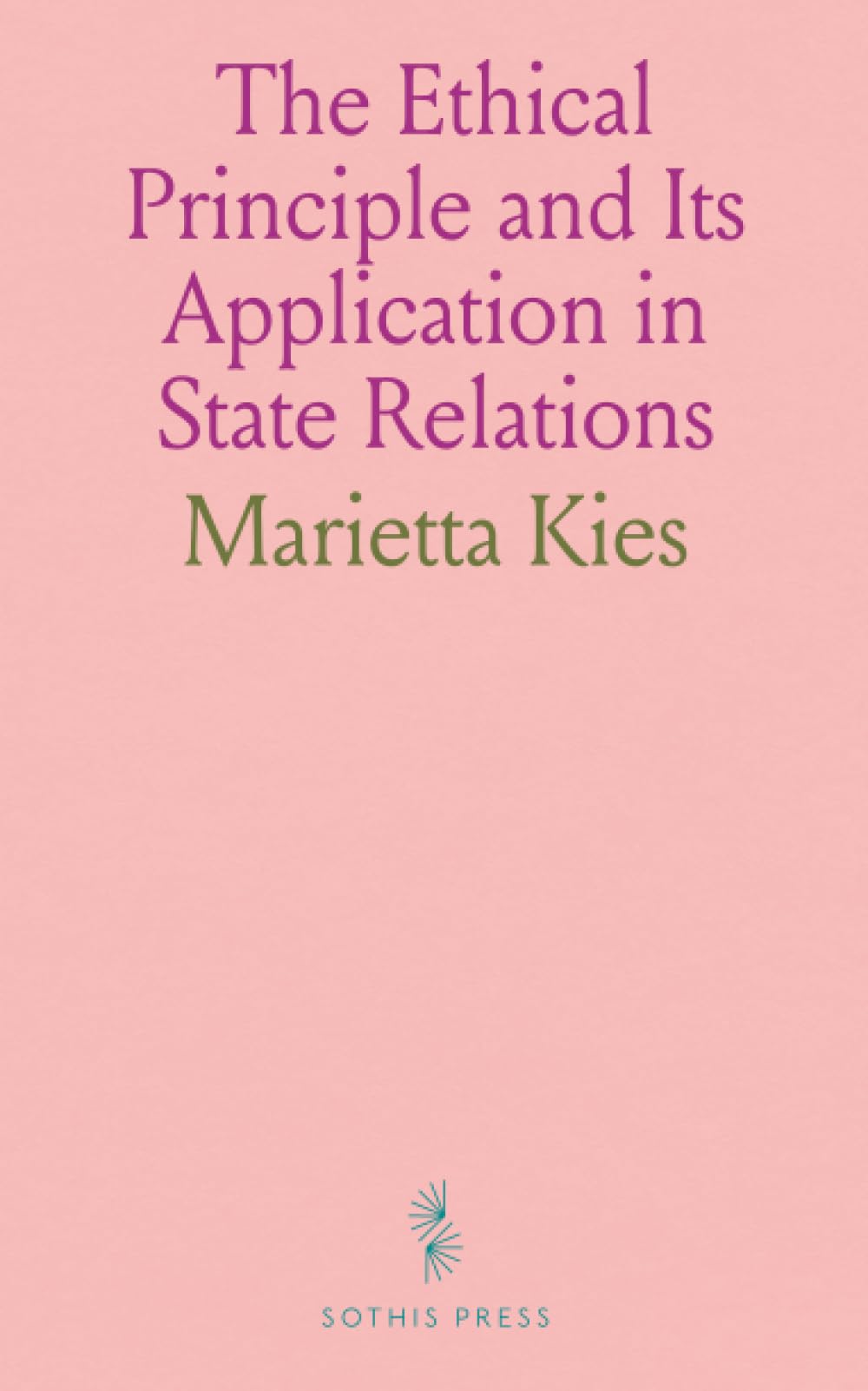 The Ethical Principle and Its Application in State Relations