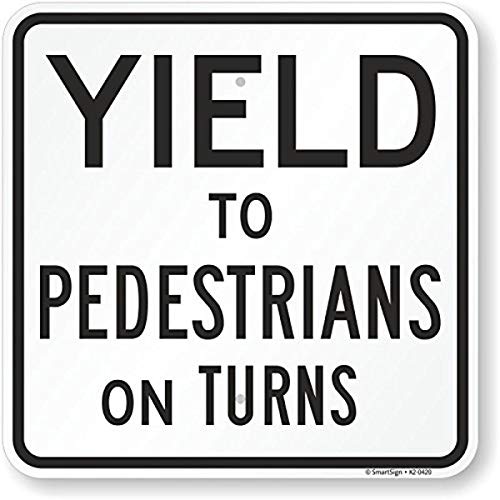 Panneau Yield to Pedestrians On Turn en aluminium 3M haute intensité durable pour voiries