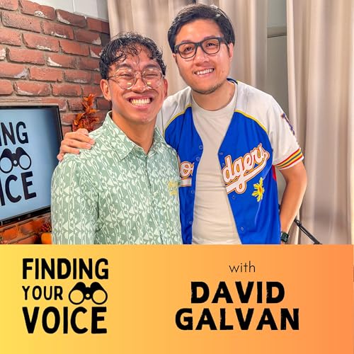 FINDING YOUR VOICE PODCAST - Make YOUR Art! (w/ DAVID GALVAN)