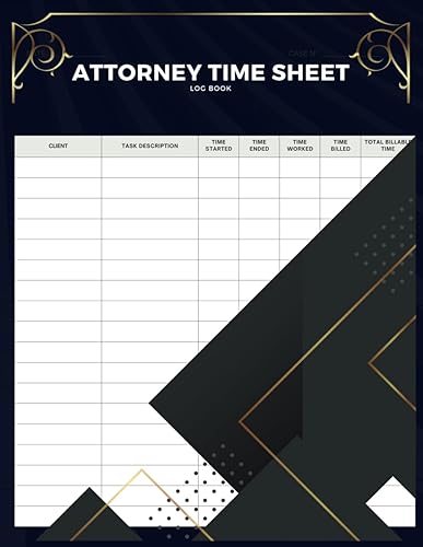 Attorney Time Sheet Logbook: attorney timekeeping sheet Journal and Logbook For Lawyers To tracking and billing Hours | attorney timesheet form Log Book | large Size - 120 pages