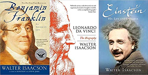 A series of Walter Isaacson(Benjamin Franklin: An American Life + Leonardo Da Vinci + Einstein: His Life and Universe)