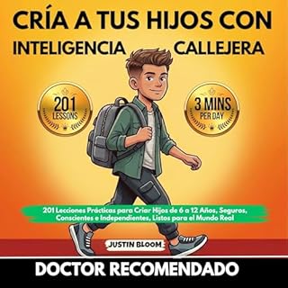 Cr&iacute;a A Tus Hijos Con Inteligencia Callejera Audiolibro Por Justin Bloom arte de portada