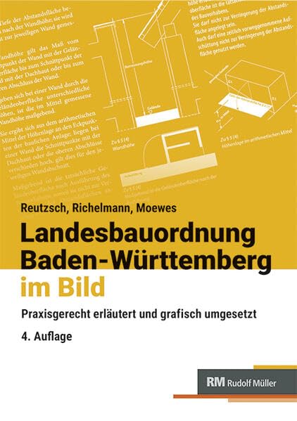 Landesbauordnung Baden-Württemberg im Bild: Praxisgerecht erläutert und grafisch umgesetzt